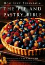 The Pie and Pastry Bible