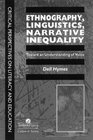 Ethnography Linguistics Narrative Inequality Toward an Understanding of Voice