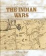 The Indian Wars (North American Historical Atlases)