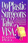Do Plastic Surgeons Take Visa
