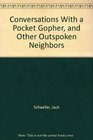 Conversations With a Pocket Gopher and Other Outspoken Neighbors