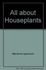 All about Houseplants