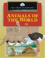 First Library of Knowledge  Animals of the World