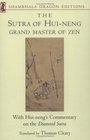 The Sutra of Hui-Neng: Grand Master of Zen (Shambhala Dragon Editions)