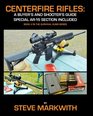Centerfire Rifles A Buyer's and Shooter's Guide Special AR15 Section Included