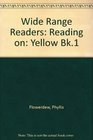 Wide Range Readers Reading on Yellow Bk1