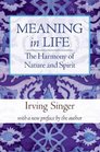 Meaning in Life Volume 3 The Harmony of Nature and Spirit