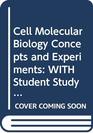 Cell Molecular Biology Concepts and Experiments