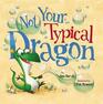 Not Your Typical Dragon [Paperback] By Dan Bar-El