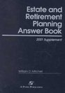 Estate and Retirement Planning Answer Book 2001