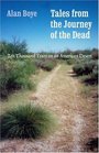Tales from the Journey of the Dead Ten Thousand Years on an American Desert