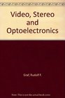 Video Stereo and Optoelectronics 18 Advanced Electronics Projects
