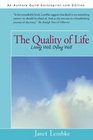 The Quality of Life Living Well Dying Well