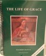 The Life of Grace  Faith and Life Series 7 Revised Edition Teacher's Manual