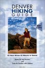 Denver Hiking Guide  45 Hikes within 45 Minutes of Denver
