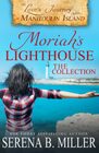 Moriah's Lighthouse The Collection A Love's Journey On Manitoulin Island Collection