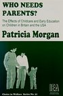Who Needs Parents The Effects of Childcare  Early Education on Children in Britain  the U S A