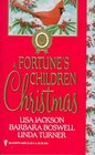A Fortune's Children Christmas Angel Baby / A Home for Christmas / The Christmas Child