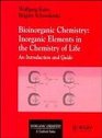 Bioinorganic Chemistry Inorganic Elements in the Chemistry of Life An Introduction and Guide