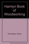 Hamlyn Book of Woodworking