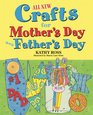 All New Crafts for Mother's and Father's Day