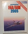 Jeppesen FAR/AIM 2005 Federal Aviation Regulations/Aeronautical Information Manual