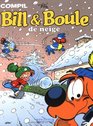 Boule  Bill  Bill et Boule de neige