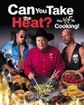 CAN YOU TAKE THE HEAT The WWF Is Cooking