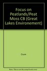 A Focus on Peatlands and Peat Mosses