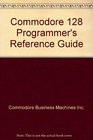Commodore 128  Programmer's Reference Guide
