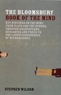 The Bloomsbury Book of the Mind Key Writings on the Mind from Plato and the Buddha through Shakespeare Descartes and Freud to the Latest Discoveries of Neuroscience