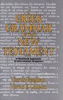 A Greek Grammar of the New Testament A Workbook Approach to Intermediate Grammar
