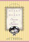 Heart to Heart: Stories for Sisters (Focus on the Family)