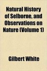 Natural History of Selborne and Observations on Nature