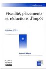 Fiscalite placements et reductions d'impots 2003