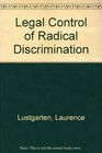 Legal Control of Radical Discrimination