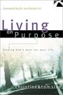 Living on Purpose Finding God's Best for Your Life