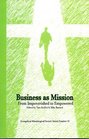 Business As Mission From Impoverished to Empowered