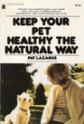 Keep Your Pet Healthy the Natural Way