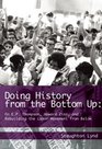 Doing History from the Bottom Up: On E.P. Thompson, Howard Zinn, and Rebuilding the Labor Movement from Below