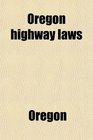 Oregon highway laws
