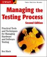 Managing the Testing Process Practical Tools and Techniques for Managing Hardware and Software Testing 2nd Edition