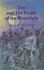 Tim and the People of the Moonlight