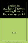 English for Academic Success  Writing Book 1  Expressways 50 Cd
