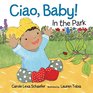 Ciao Baby In the Park