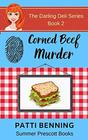 Corned Beef Murder: Book Two in The Darling Deli Series (Volume 2)