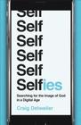 Selfies Searching for the Image of God in a Digital Age