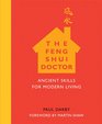 The Feng Shui Doctor Ancient Skills for Modern Living