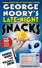 George Noory's LateNight Snacks Winning Recipes for LateNight Radio Listening