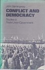 Conflict and Democracy Studies in Trade Union Government